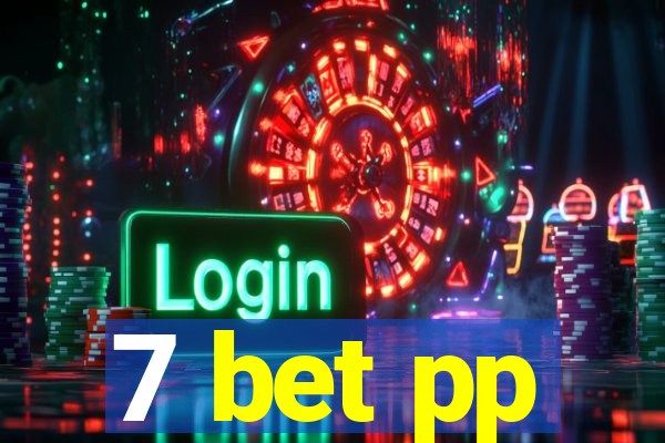 7 bet pp